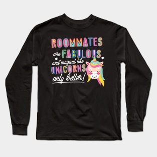 Roommates are like Unicorns Gift Idea Long Sleeve T-Shirt